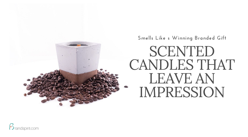 Branded Scented Candles for Corporate Gifting and Promotions 2020. Order in bulk from Brand Spirit Inc.