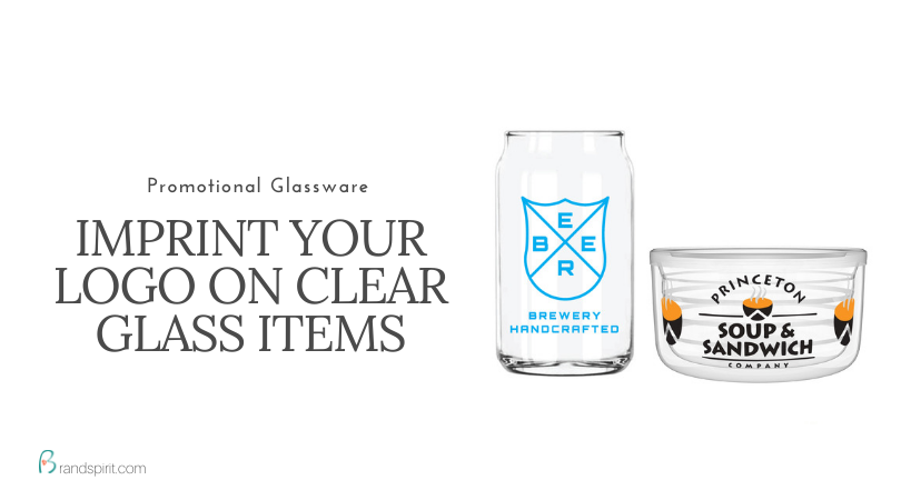 Your Logo Looks Fabulous on Promotional Clear Glass Drinkware and Bowls