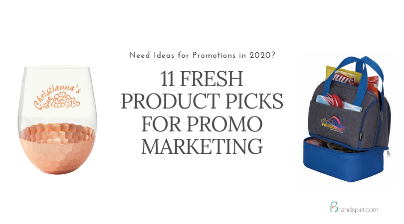 11 FRESH PROMO PRODUCTS 2020. Add your logo and order in bulk from Brand Spirit Inc.