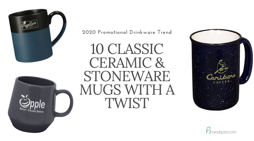 2020 Promotional Drinkware: 10 Brandable Ceramic and Stoneware Mugs.