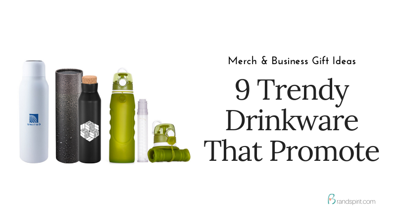 List of Promotional Drinkware Ideas. Order online or inquire for more info. Order in bulk from Brand Spirit.