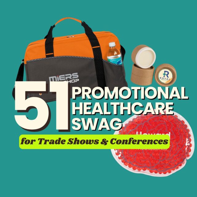 51 Promotional Healthcare Swag for Trade Shows and Conferences