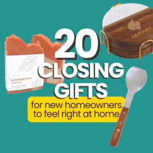20 closing gifts for homeowners to feel right at home